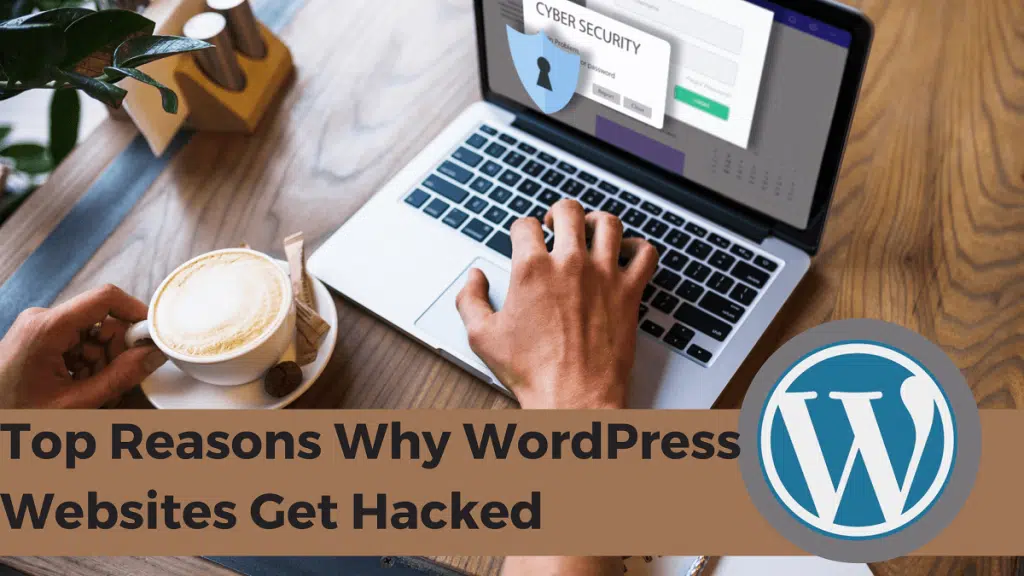 why wordpress sites get hacked?